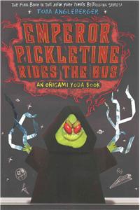 Emperor Pickletine Rides the Bus (Origami Yoda #6) (UK Edition)