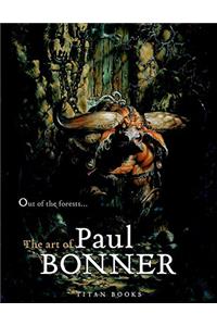 Out of the Forests: The Art of Paul Bonner