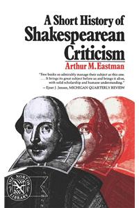 A Short History of Shakespearean Criticism