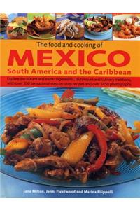 Food and Cooking of Mexico, South America and the Caribbean