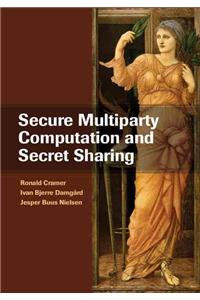 Secure Multiparty Computation and Secret Sharing