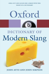 The Oxford Dictionary of Modern Slang