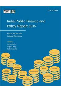 India Public Finance and Policy Report 2016