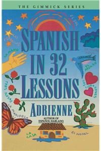 Spanish in 32 Lessons