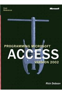 Programming Microsoft  Access Version 2002 (Core Reference) (Pro Developers)