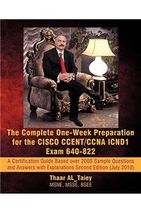 The Complete One-Week Preparation for the Cisco Ccent/CCNA Icnd1 Exam 640-822