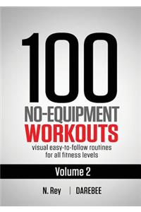 100 No-Equipment Workouts Vol. 2