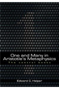 One and Many in Aristotle's Metaphysics: The Central Books