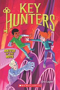 Key Hunters #7 : Battle of The Bots