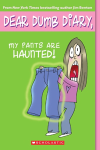 My Pants Are Haunted (Dear Dumb Diary #2)