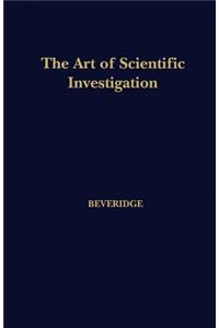 The Art of Scientific Investigation