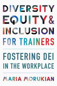 Diversity, Equity, and Inclusion for Trainers