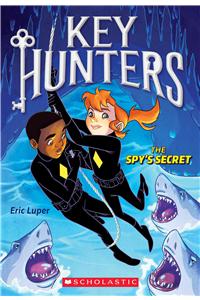 The Spy's Secret (Key Hunters #2)