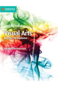 Visual Arts for the IB Diploma Coursebook