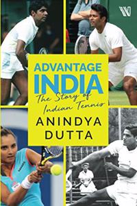 Advantage India: The Story of Indian Tennis