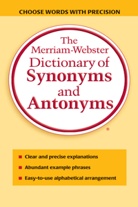 The Merriam-Webster Dictionary of Synonyms & Antonyms