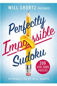 Will Shortz Presents Perfectly Impossible Sudoku