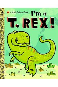 I'm a T. Rex!