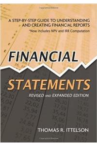 Financial Statements: A Step-by-Step Guide to Understanding and Creating Financial Reports