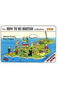 The How to be British Collection Two