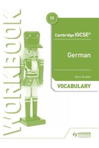 Cambridge IGCSE (TM) German Vocabulary Workbook