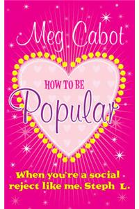 How to be Popular