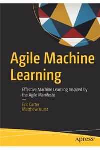 Agile Machine Learning