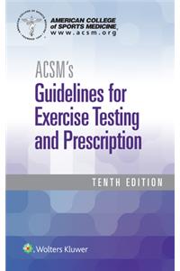 Acsm's Guidelines for Exercise Testing and Prescription