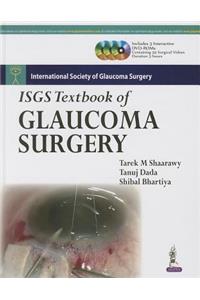 Isgs Textbook of Glaucoma Surgery