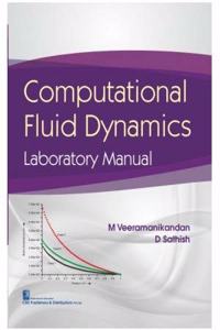 Computational Fluid Dynamics Laboratory Manual