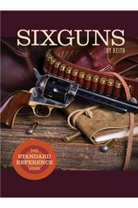 Sixguns by Keith