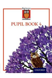 Nelson Grammar Pupil Book 4