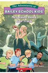 Mermaids Don't Run Track