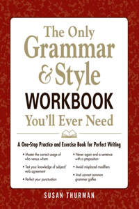 The Only Grammar & Style Workbook You'll Ever Need