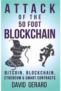 Attack of the 50 Foot Blockchain