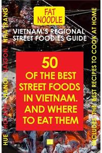 Vietnam's Regional Street Foodies Guide