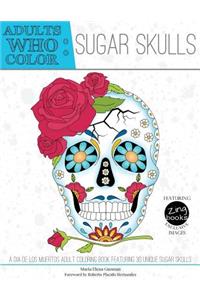 Adults Who Color Sugar Skulls