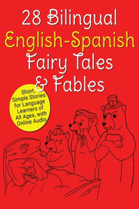 28 Bilingual English-Spanish Fairy Tales & Fables