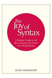 The Joy of Syntax