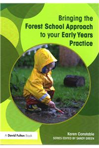 Bringing the Forest School Approach to your Early Years Practice