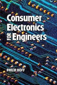 Consumer Electronics for Engineers