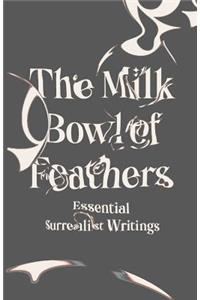 The Milk Bowl of Feathers