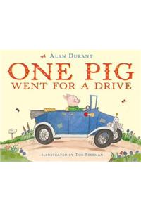 One Pig Went for a Drive