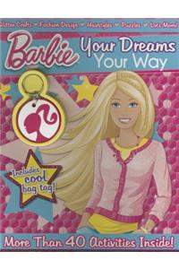 Barbie: Your Dreams Your Way