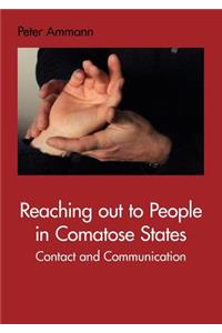 Reaching out to People in Comatose States