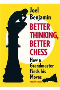 Better Thinking, Better Chess