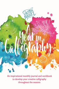 Kirsten Burke's A Year in Calligraphy