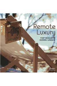 Remote Luxury