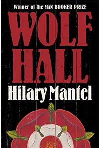 Wolf Hall (Thomas Cromwell Trilogy Book 1)