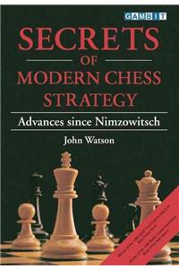 Secrets of Modern Chess Strategy